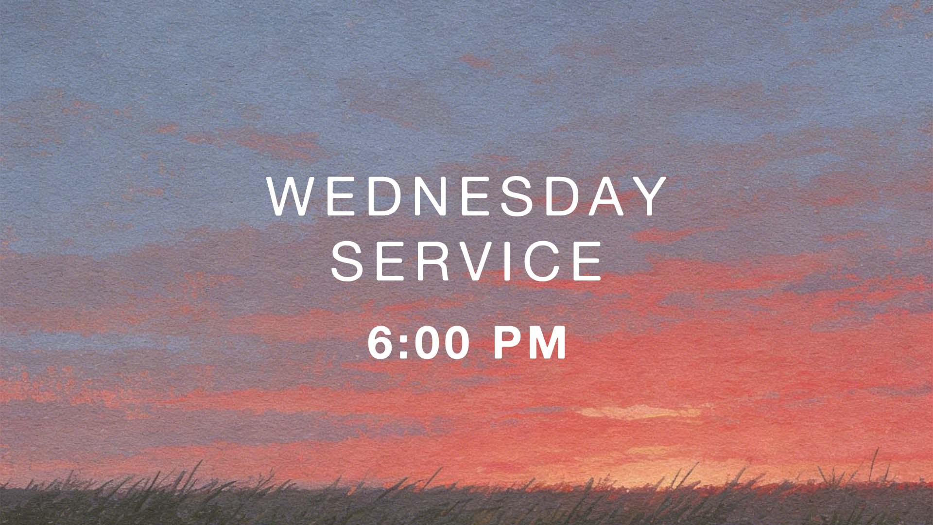 Wednesday Evening Service