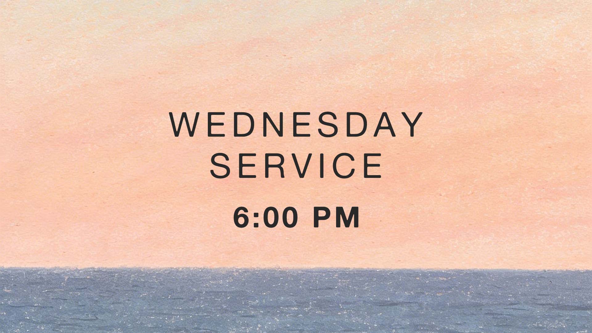 Wednesday Evening Service