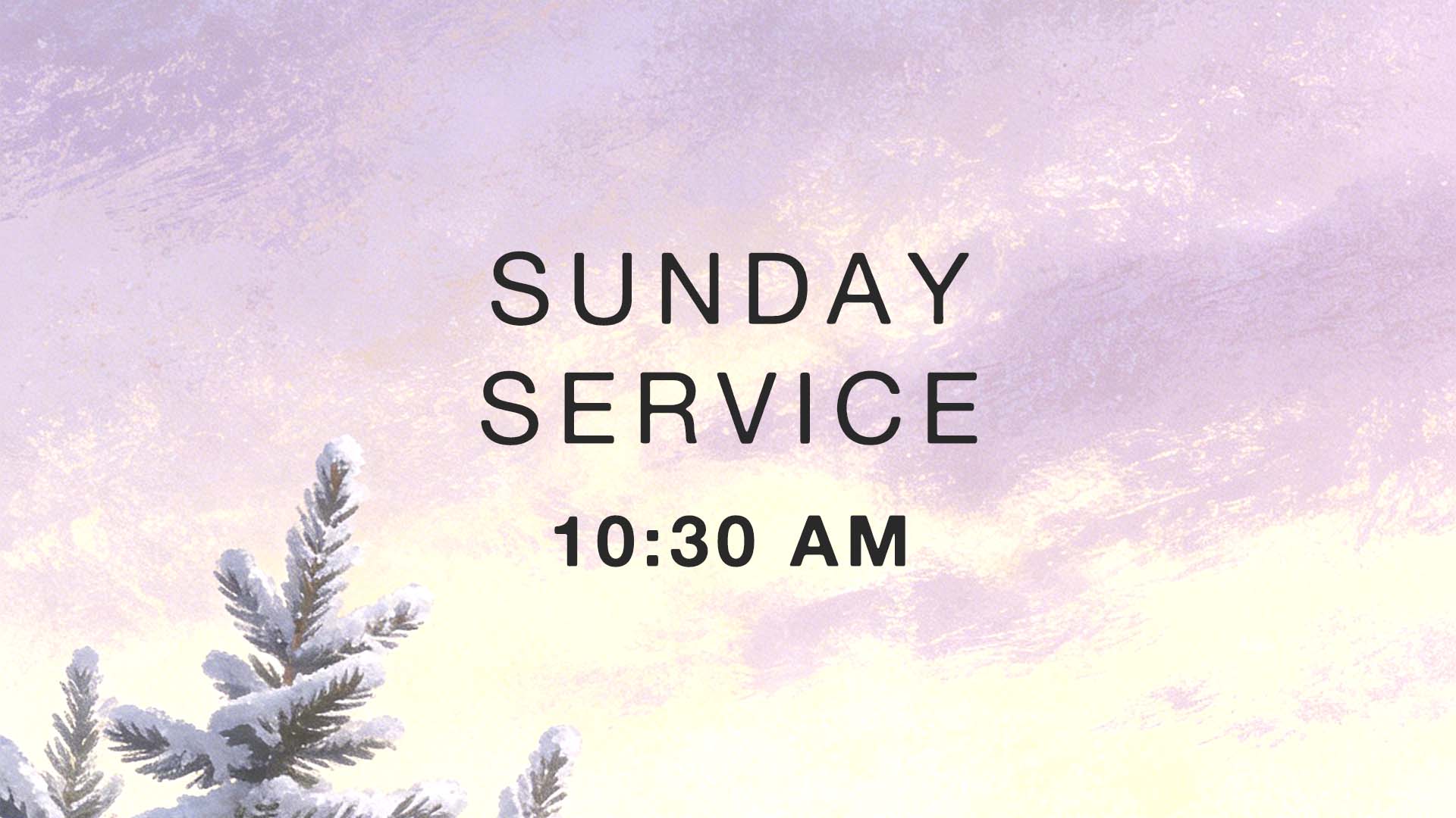 Sunday Morning Service